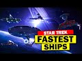 15 fastest star trek ships in the federation starfleet ranked