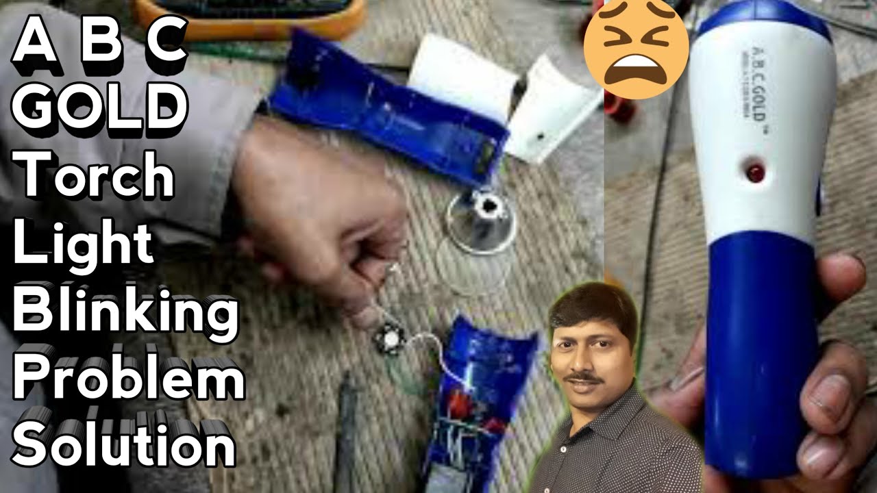 How to Repair ABC GOLD Torch ABC Gold torchlight Blinking Problem