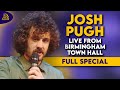 Josh pugh  live from birmingham town hall full comedy special