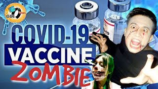 ZOMBIE Attack dahil sa COVID-19 Vaccine??? || Abai Gino