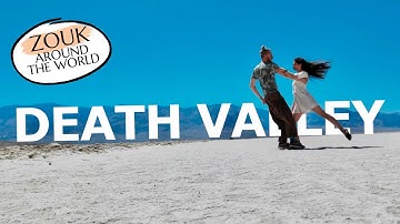 Zouk Around The World | Ilona & Dawid | DEATH VALLEY