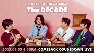 DAY6 4TH FULL ALBUM 〈The DECADE〉 COMEBACK COUNTDOWN LIVE