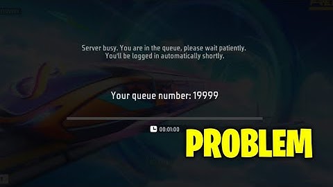 SERVER BUSY YOU ARE IN THE QUEUE PLEASE WAIT PATIENTLY FREE FIRE LOGIN PROBLEM TODAY FF NOT OPEN