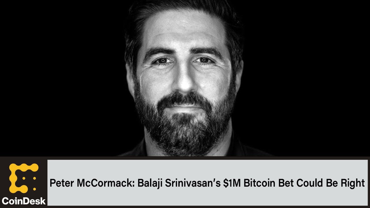 Peter McCormack: Balaji Srinivasan’s $1M Bitcoin Bet Could Be Right, but I  Hope He’s Wrong