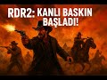Red Dead Redemption 2 RDR2  gezinti soygunlara devam