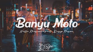 Nella Kharisma feat. Dory Harsa - Banyu Moto [Lirik Video]