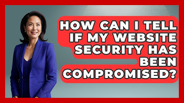 How Can I Tell If My Website Security Has Been Compromised? - Domain And Hosting Gurus