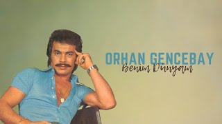 Orhan Gencebay - Benim Dünyam Resimi