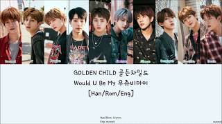 Download lagu Golden Child - Would U Be My mp3