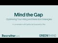 Mind The Gap: Optimizing Your Hiring and Retention Strategies in an Employers&#39; Market