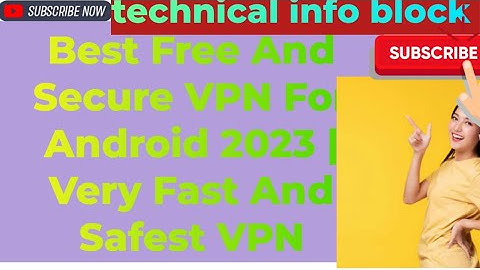 Best Free And Secure VPN For Android 2023 | Very Fast And Safest VPN#Best Free VPN & why use one