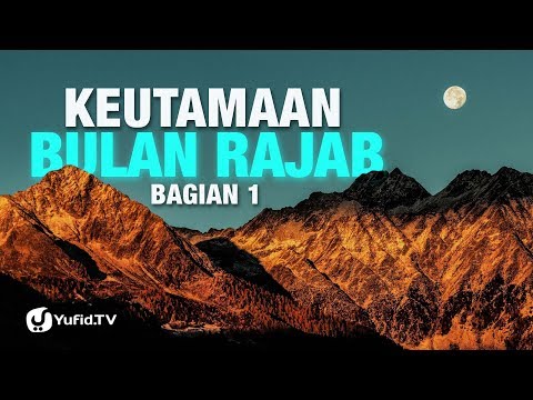 Keutamaan Bulan Rajab (Bagian 1) - Poster Dakwah Yufid TV