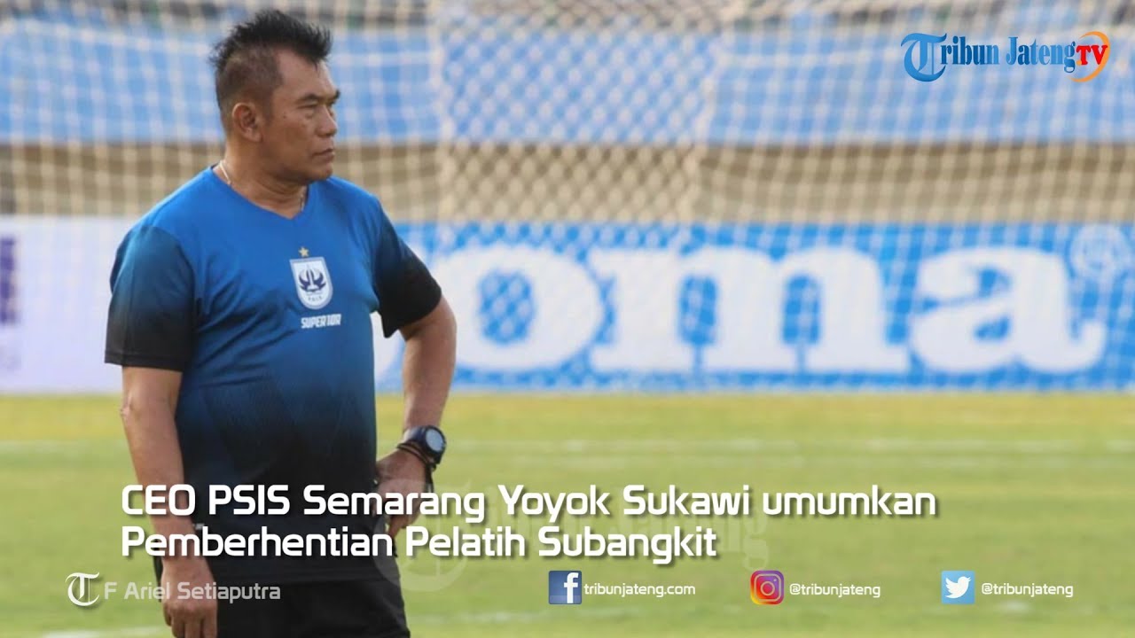 Yoyok Sukawi Umumkan Pemberhentian Pelatih PSIS Subangkit YouTube yoyok-sukawi-umumkan-pemberhentian-pelatih-psis-subangkit-youtube