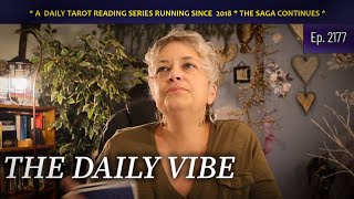 The Daily Vibe ~ What You Don't See Coming....Daily Tarot Reading