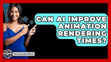 Can AI Improve Animation Rendering Times? - The Animation Reel