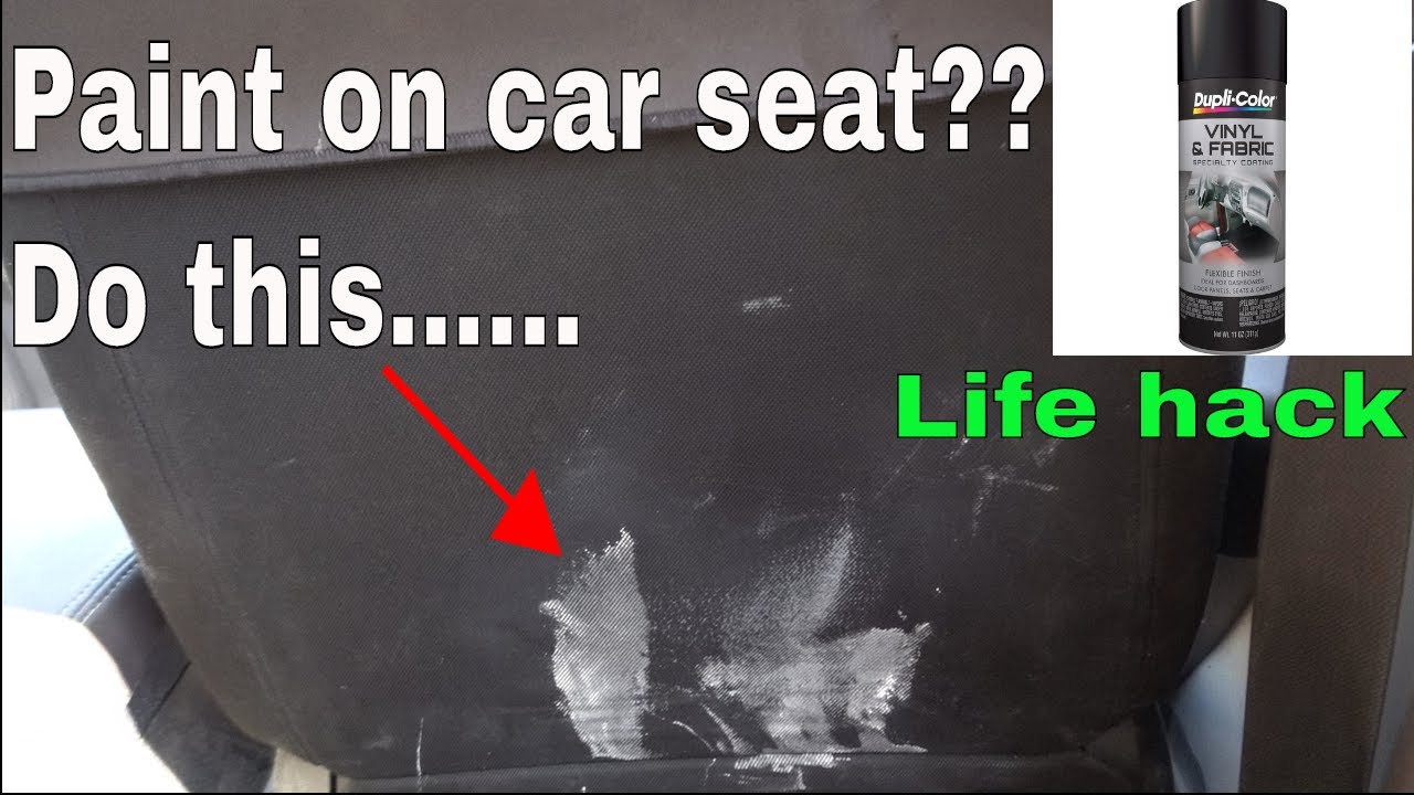 Paint On My Car Seat Dupli Color Vinyl And Fabric Spray Can Youtube