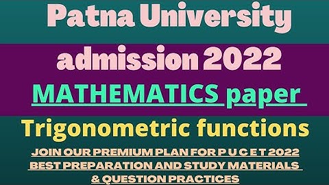 🔥Patna University entrance exam class 2022🔥 trigonometric function🔥mathematics class🔥 pucet 2022🔥