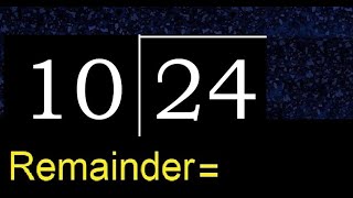 Divide 24 By 10  Remainder  Quotient   Division With 2 Digit Divisors   How To Do Division