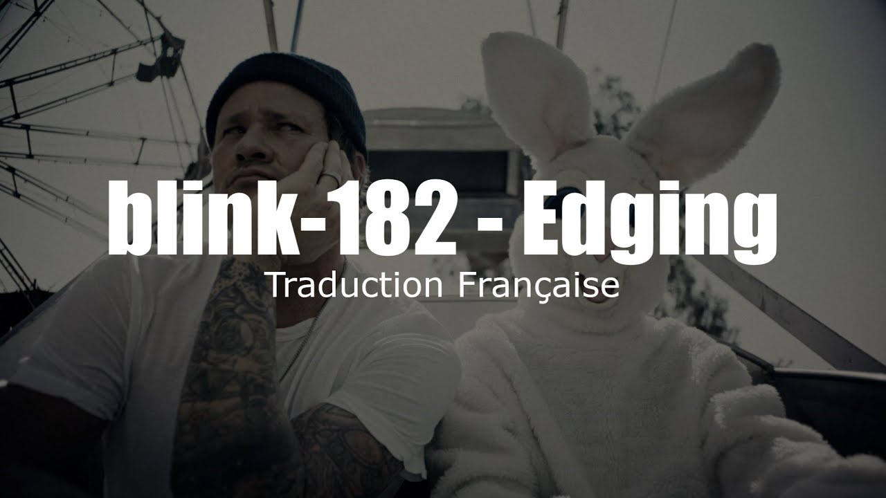 blink-182-edging-traduction-fran-aise-vostfr-youtube