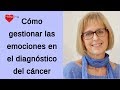 Psicooncología: Cáncer y Emociones en el diagnóstico