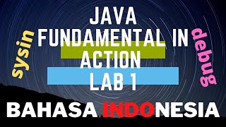 Java Programming Fundamental in Action | Lab 1 | System Input, Function dan Debugging