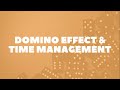 Time Management and the Domino Effect