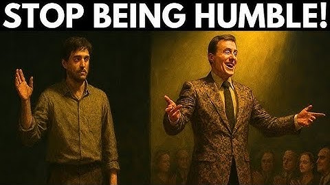 Why Being Humble Is the WORST Thing You Can Do — Machiavelli