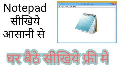 Notepad Tutorial in Hindi | with Chhavi Sharma
