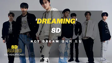 NCT DREAM 'Dreaming' [8D AUDIO USE HEADPHONE] | Universe - The 3rd Album
