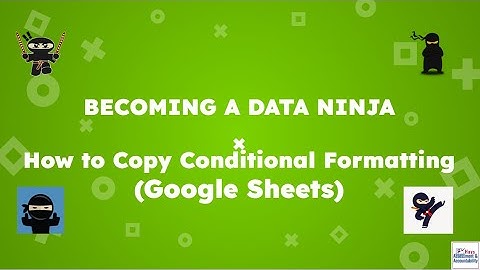 Copy Conditional Formatting - Google Sheets