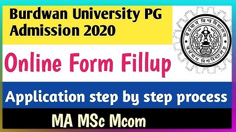 Form fillup of Burdwan University PG Admission 2020||step by step process||MA Msc Mcom Admission