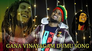 GANA VINAYAGAM DUMU SONG | GANA SONG | MITTAI SONG | NEW GANA SONG |1080P| 2021|