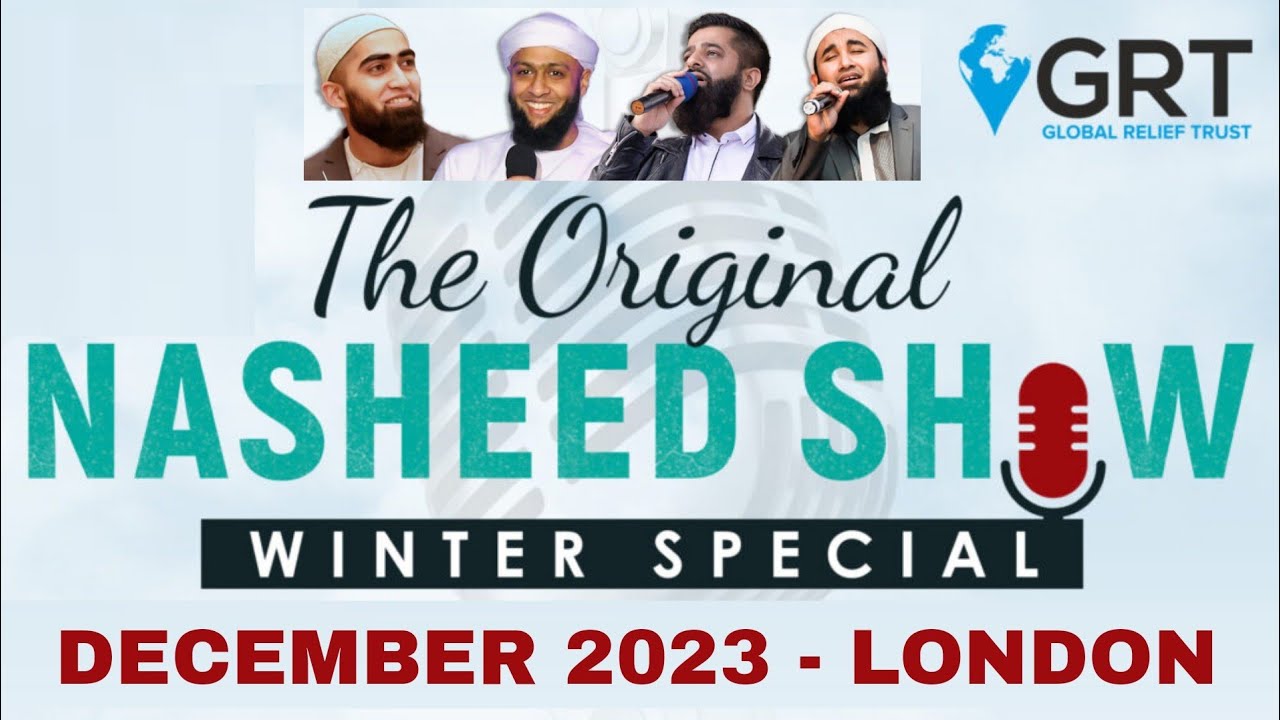 THE ORIGINAL NASHEED SHOW - DECEMBER 2023 LONDON - YouTube