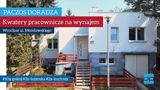 Kwatery Pracownicze Na Wynajem, Wrocław Ul. Morelowskiego, Grupa Doradza.pl Paczos.pl