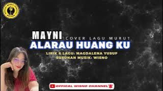 LAGU MURUT 2025||COVER MAYNI|| DI POPULERKAN MAGDALENA YUSUF