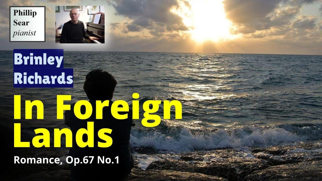Brinley Richards: In Foreign Lands (Romance),Op.67 No.1