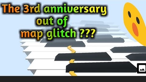 Dancing Line - The 3rd anniversary out of map glitch (glitch?)