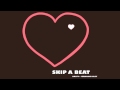 Baiyu ft. Jermaine Riley - SKIP A BEAT (2013 New Song)