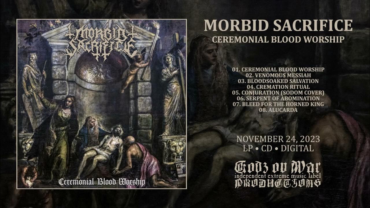 MORBID SACRIFICE Ceremonial Blood Worship (Full Album) YouTube