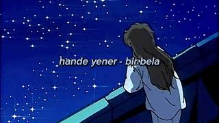 hande yener - bir bela // slowed+reverb Resimi