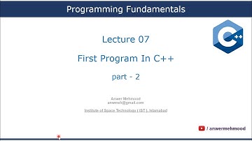C++ Basics of C/C++ Programming Fundamentals in Urdu/Hindi - online C/C++  ( Part - 7) First Program