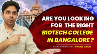 Looking For The Right Biotech College in Bangalore? Watch This Now! #admission #biotechnology