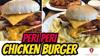 Peri Peri Chicken burger | Nando's Style | Cooking Fusion With Noreen