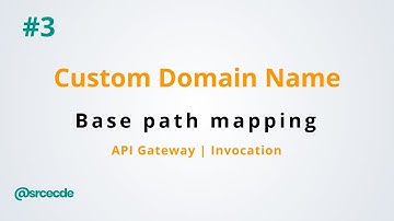 How to invoke endpoint using custom domain name - Create Custom Domain name with API Gateway p3