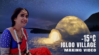 Day 2 IGLOO Village | Making Video VLOG | Deepthi Sunaina | Vinay Shanmukh | Vijai Bulganin | Sony