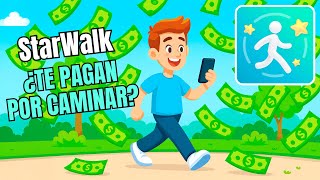 StarWalk – ¿Te paga por caminar o solo da vueltas con anuncios?💰GANAR DINERO RAPIDO 💸