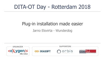 "Plug-in installation made easier" presented by Jarno Elovirta at DITA OT Day 2018