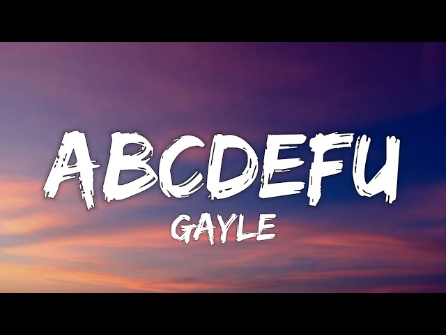 [1 HOUR] GAYLE - abcdefu (Lyrics) class=