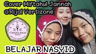 MIFTAHUL JANNAH COVER, #RIJAL vertizone, #Ittihadulbayan