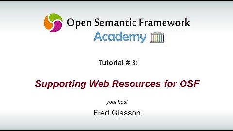 3 - Open Semantic Framework Web Resources